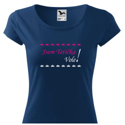 Dámské tričko - jsem tetička vole!