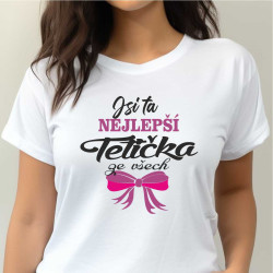Dámské tričko - Jsi ta nejlepší tetička ze všech