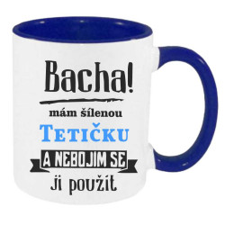 Hrnek - Bacha mám šílenou tetičku a nebojím se ji použít