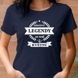 Dámské tričko - Opravdové legendy se rodí v květnu