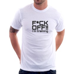 F*UCK OFF! I'm training - Pánské tričko s vtipným motivem do posilovny