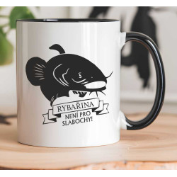 Hrnek pro rybáře - Rybařina není pro slabochy