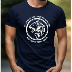 Pánské tričko  - Je lepší špatný den na rybách