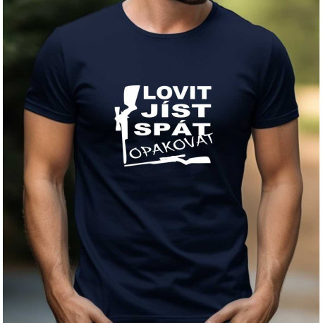 Pánské tričko - Lovit, jíst, spát a opakovat