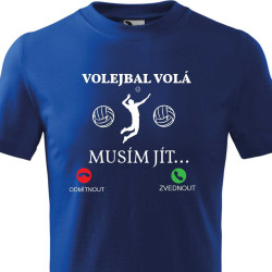 Pánské tričko - Volejbal volá musím jít