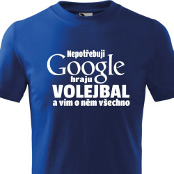 Pánské tričko - Nepotřebuji google hraju volejbal