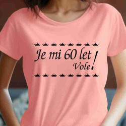 Dámské tričko -  Je mi 60 let vole