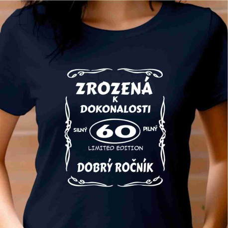 Dámské ttičko - 60 let zrozená k dokonalosti