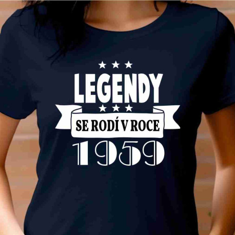 Dámské tričko Legendy se rodí v roce 1959