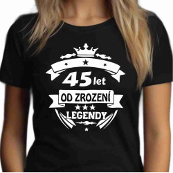 Dámské tričko 45 let od zrození legendy