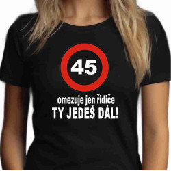 Dámské tričko 45 omezuje jen řidiče