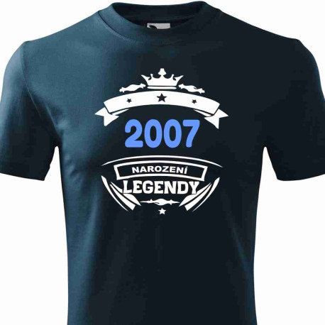Tričko k 19 narozeninám - 2007 narození legendy