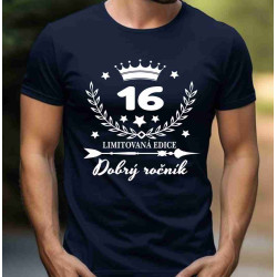 Tričko k 16 narozeninám -Dobrý ročník