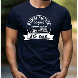 Tričko k 16 narozeninám - Dozrál k dokonalosti