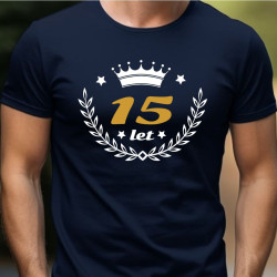 Tričko k 15 narozeninám