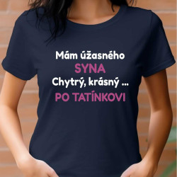 Dámské tričko - Mám úžasného syna.
