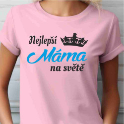 Dámské tričko - Nejlepší Máma na světě