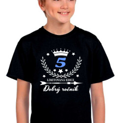 Dětské tričko 5 dobrý ročník limitovaná edice