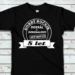 Dětské tričko 8 let Dobrý ročník dozrál k dokonalosti