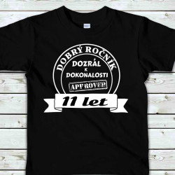 Dětské tričko 11 let Dobrý ročník dozrál k dokonalosti