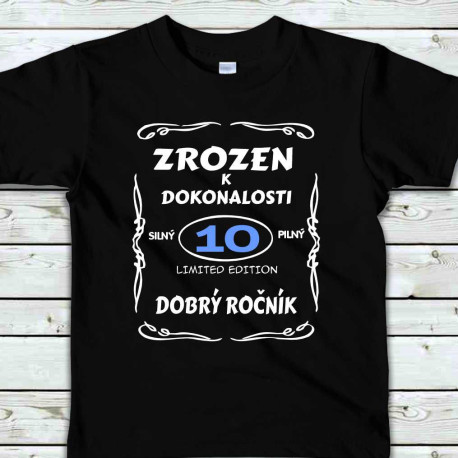 Dětské tričko 10 let zrozen k dokonalosti