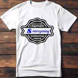 Dětské tričko 8 narozeniny - zase o rok chytřejší