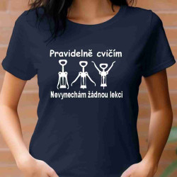 Dámské tričko Pravidelně posiluji nevynechám žádnou lekci