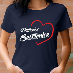 Dámské tričko - Nejlepší sestřenice v srdíčku