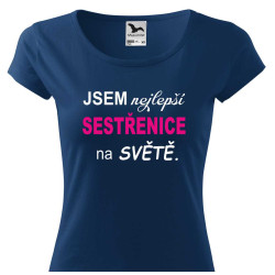 Dámské tričko - Jsem nejlepší sestřenice ze všech