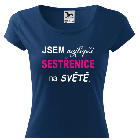 Dámské tričko - Jsem nejlepší sestřenice ze všech