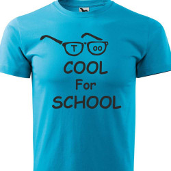Dětské tričko - Too Cool For School