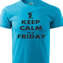 Pánské tričko - Keep Calm Its Friday