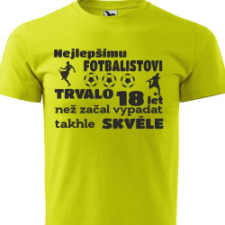 Pánské tričko Nejlepšímu fotbalistovi  trvalo 18 let než začal vypadat takhle skvěle