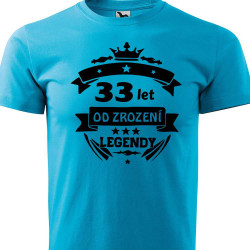 Pánské tričko 33 let od zrození legendy