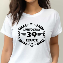 Dámské tričko - 39 let limitovaná edice