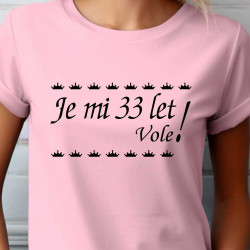Dámské tričko - Je mi 33 let vole