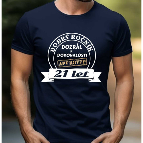 Pánské tričko - 21 let dobrý ročník dozrál