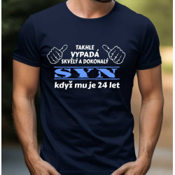 Pánské tričko - Takhle vypadá skvělý a dokonalý syn, když mu je 24 let
