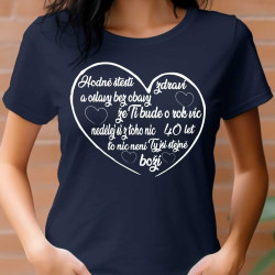 Dámské tričko - Přání k 40 narozeninám