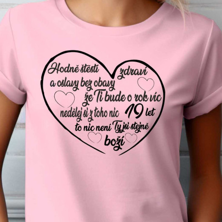 Dámské tričko - Přání k 19 narozeninám