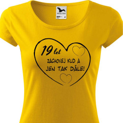 Dámské tričko - 19 let klid a jen tak dále