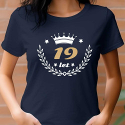 Dámské tričko k oslavě 19. narozenin - 19 let