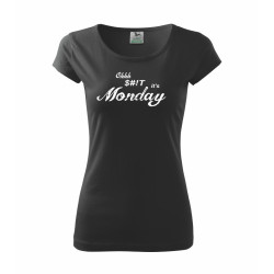 Dámské pondělní triko Ohhh SHIT Its Monday.