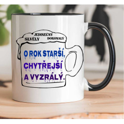 Hrnek k narozeninám - O rok starší, cytřejší a vyzrálý