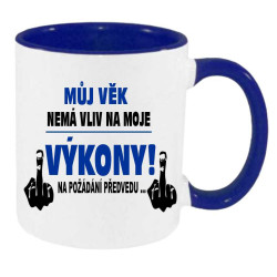 Hrnek k narozeninám - Můj věk nemá vliv na moje výkony s prostředníčkem