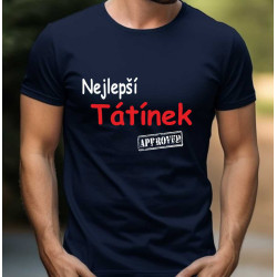 Pánské tričko - Nejlepší tatínek approved