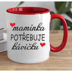 Hrnek - maminka potřebuje kávičku