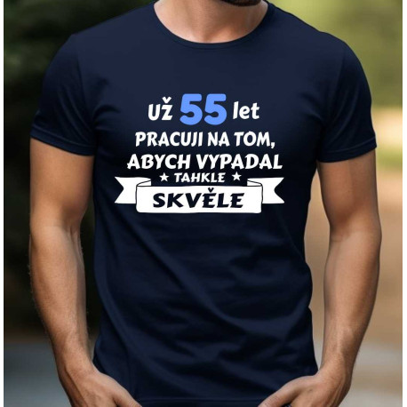 Pánské nerozeninové tričko Už 55 let pracuji na tom