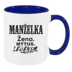Hrnek pro manželku - Manželka, žena, mýtus, legenda