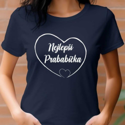 Dámské tričko - Nejlepší prababička v srdci